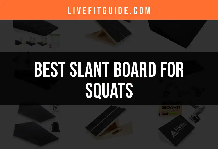 14 Top Slant Boards for Squats to Boost Your Workout